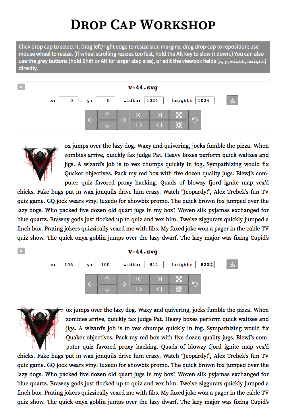 Editing a dropcap in Dropcap Workshop, before (top) and after (bottom): the (Gene Wolfe ‘V’ light-mode) dropcap has been zoomed in, and moved down-left to fit better against the text.