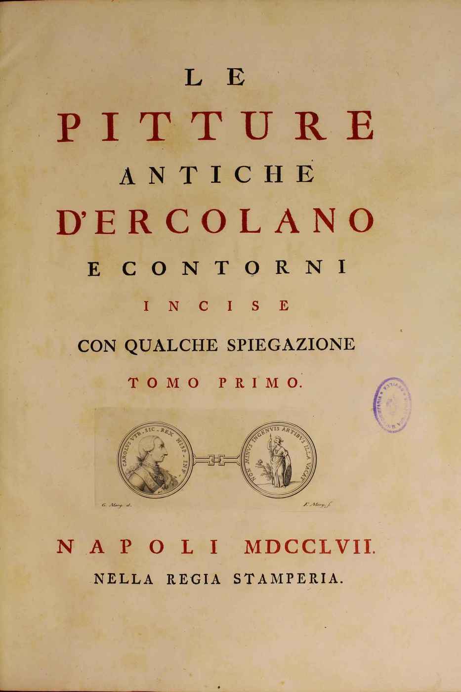 Cover of Le pitture antiche d’Ercolano e contorni incise con qualche spiegazione. Tomo primo, 1757, documenting the Herculaneum Villa of the Papyri excavations; alternating rubrication of title lines for emphasis.