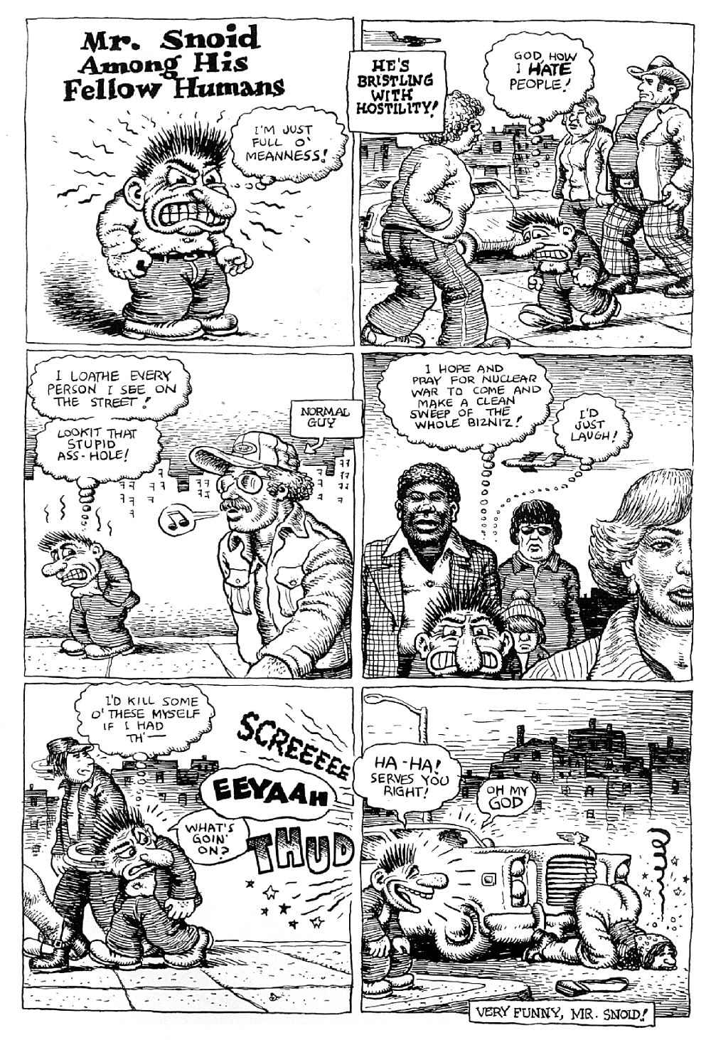 Page 34 of Robert Crumb’s 1979 comic book <em>Snoid Comics</em>, ‘Mr Snoid Among His Fellow Humans’, showing the Snoid (an alter ego of Robert Crumb) out walking in the city and misanthropically hating everyone he sees and projecting his neuroses, like calling an ordinary ‘normal guy’ a ‘stupid ass-hole’. He ultimately exults in a woman being run over by a car.